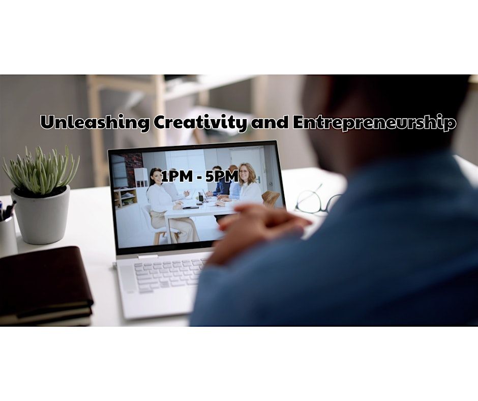 Unleashing Creativity and Entrepreneurship