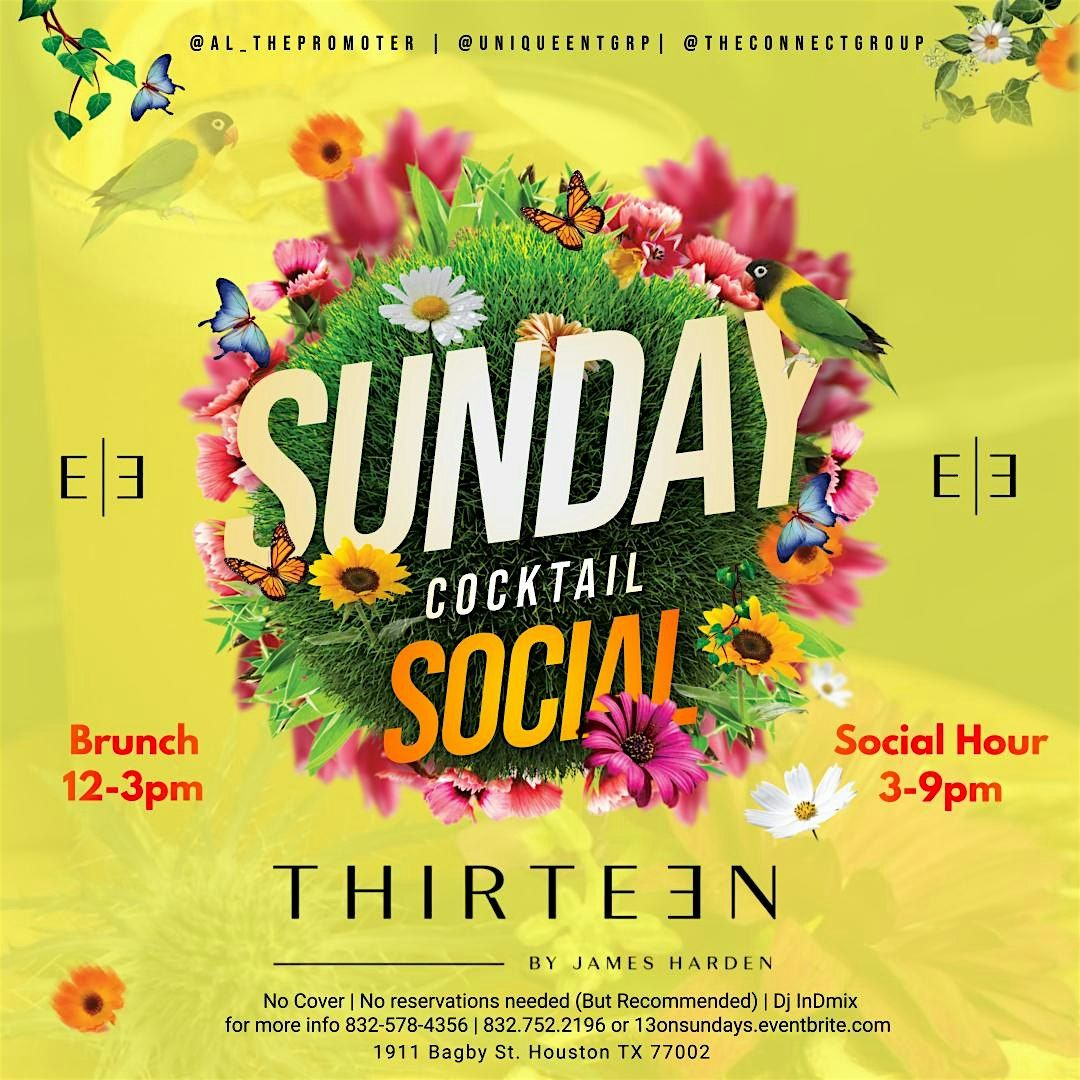 Sunday Cocktail Social  Brunch & Day Party @ Thirteen Lounge