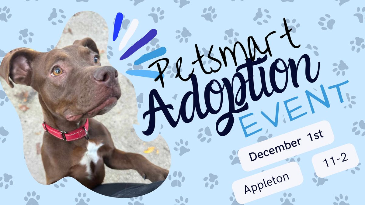 Our Pack Petsmart Adoption Event- Appleton 