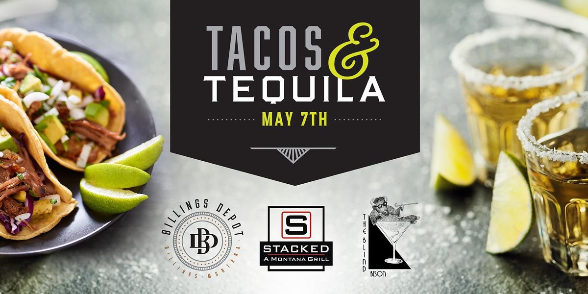 Tacos & Tequila 2022, Billings Depot, 7 May 2022
