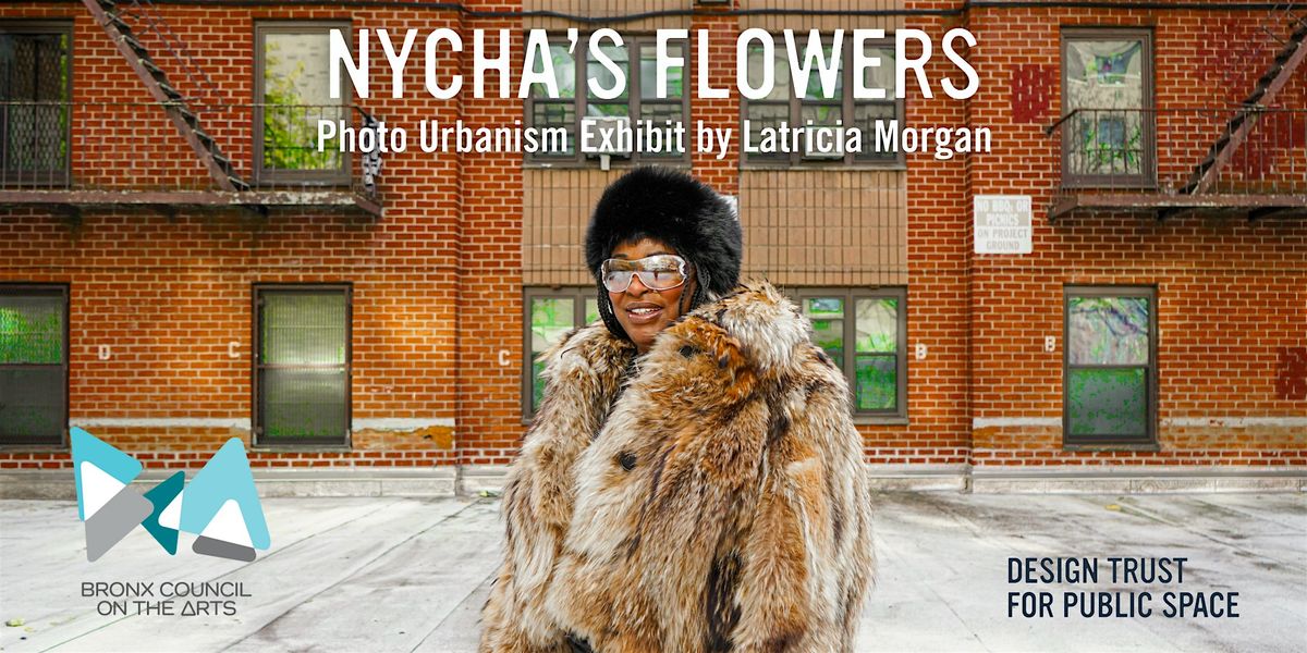 "NYCHA\u2019s Flowers" Exhibition Closing  + Artist Talk