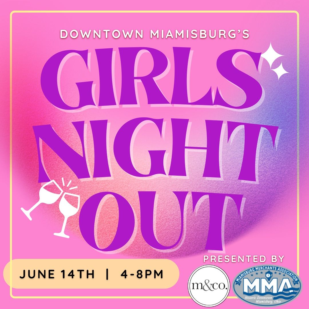 Girls Night Out! - Downtown Miamisburg