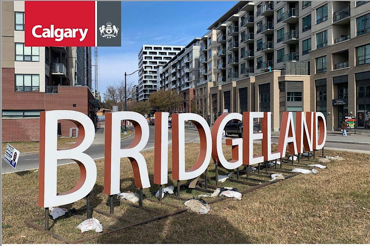 Bridgeland Riverside Area Improvements: Public Information Session