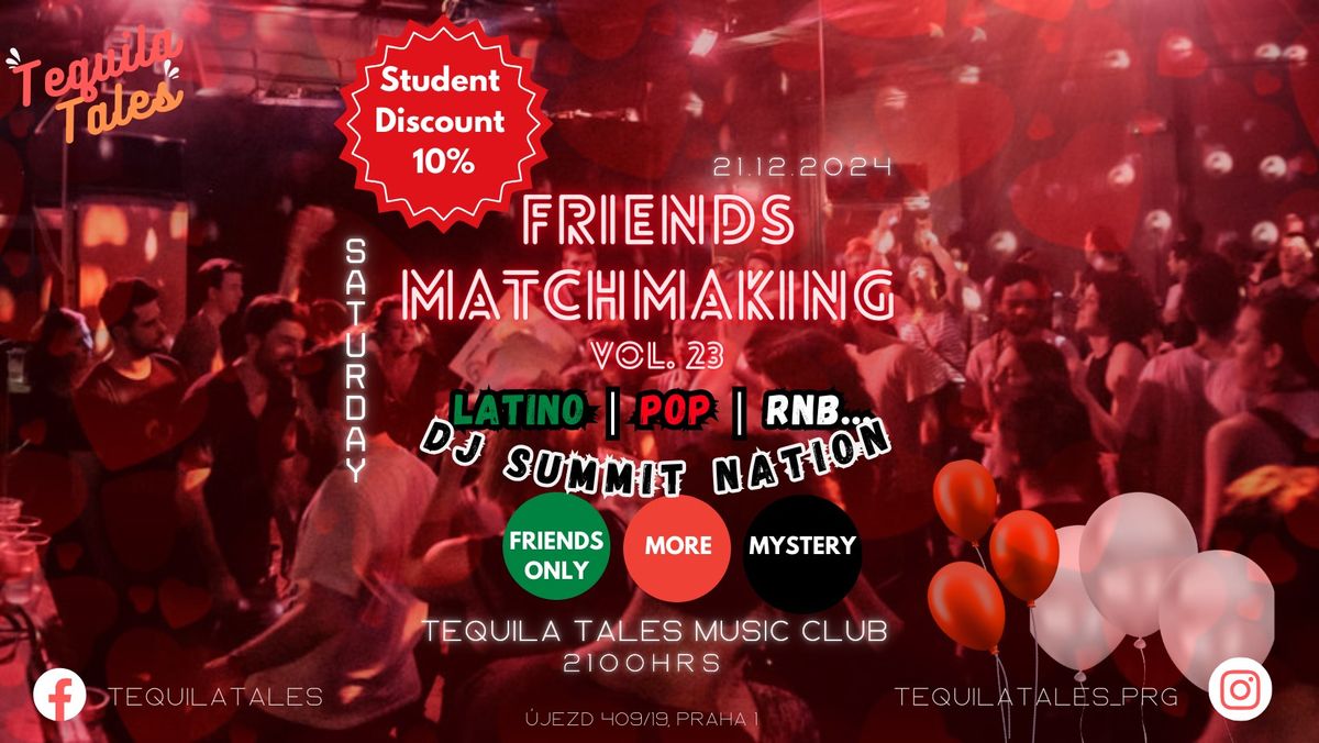 Friends MatchMaking Party \/\/ Latino \/ Pop...more