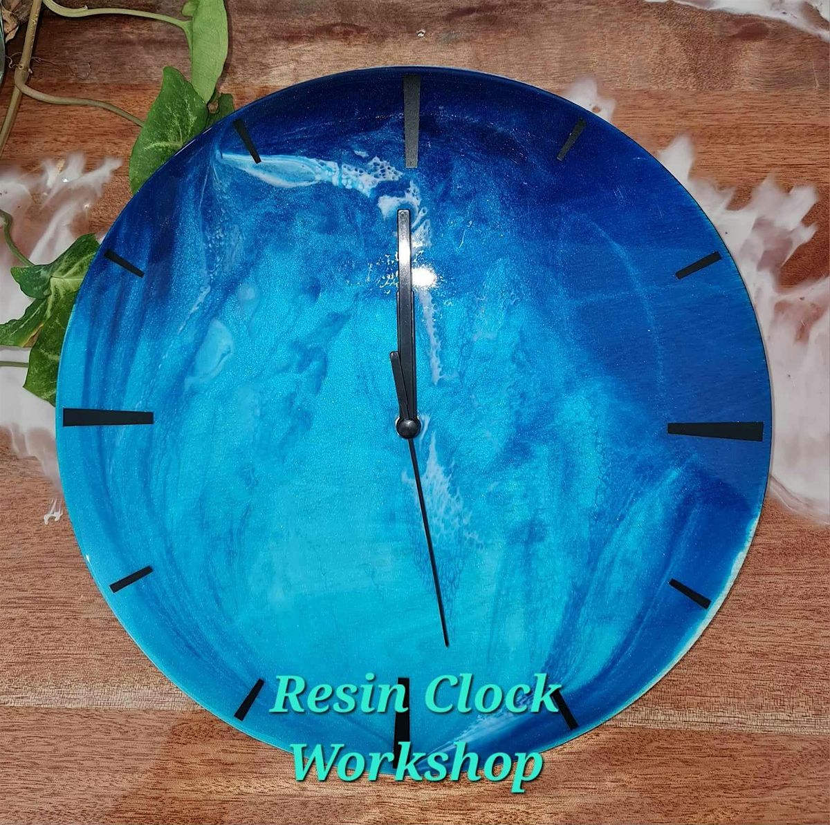 ONE DAY Resin Pouring Workshop: Unique Resin clock.