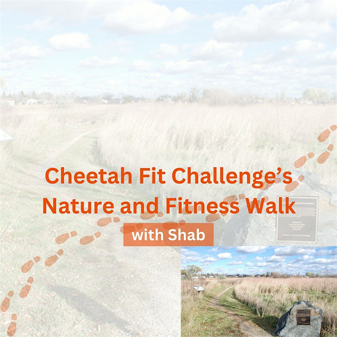 Cheetah Fit Challenge's Nature and Fitness Walk
