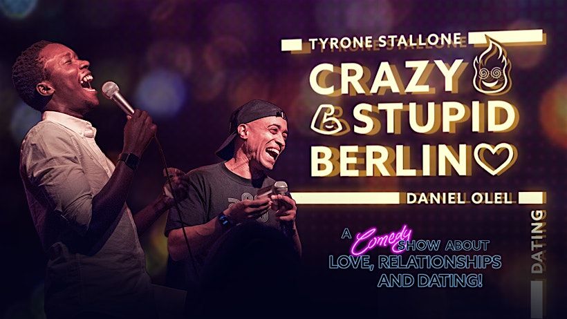 Crazy Stupid Berlin! Stand Up Comedy! Free Shots!