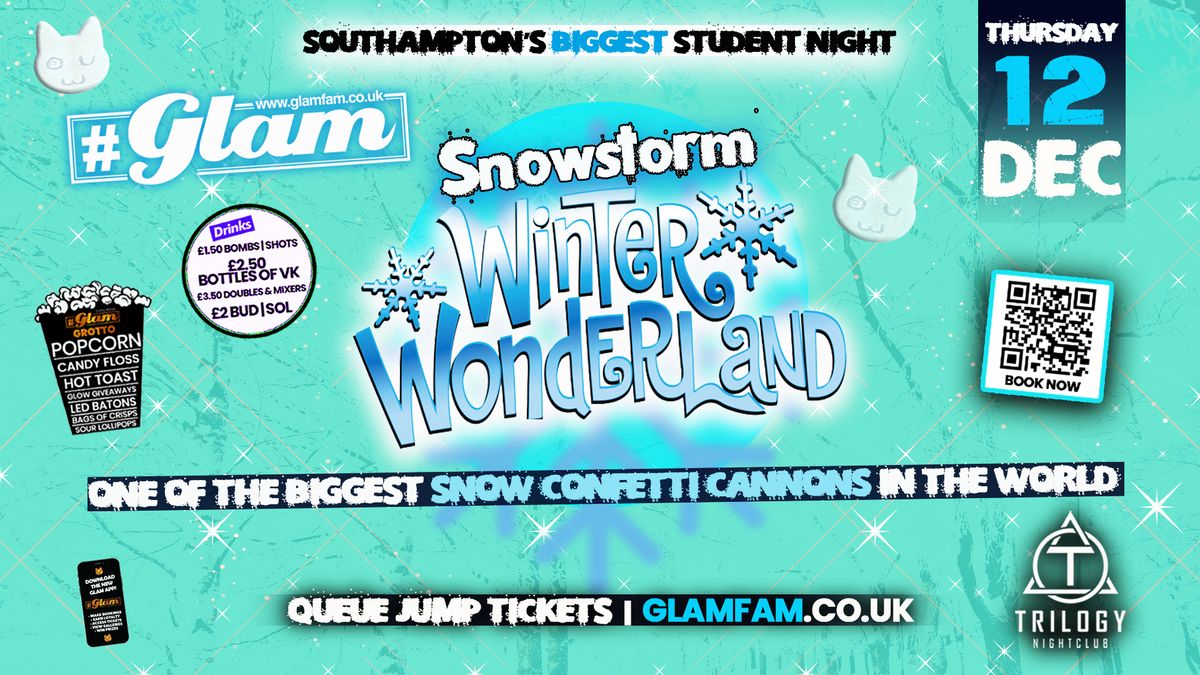 Glam - \u2744\ufe0f\ufeff GLAM WINTER WONDERLAND \u2744\ufe0f | Southampton's Biggest Student Night \ud83d\ude3b