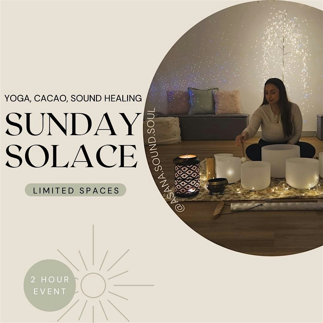 Sunday Solace- Yoga, Breathwork, Meditation, Cacao Ceremony, Sound Healing