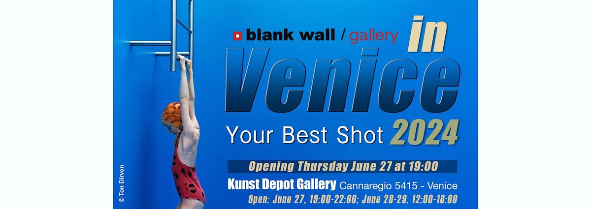 YOUR BEST SHOT 2024. Photography Exhibition - Blank Wall Gallery in Venice
