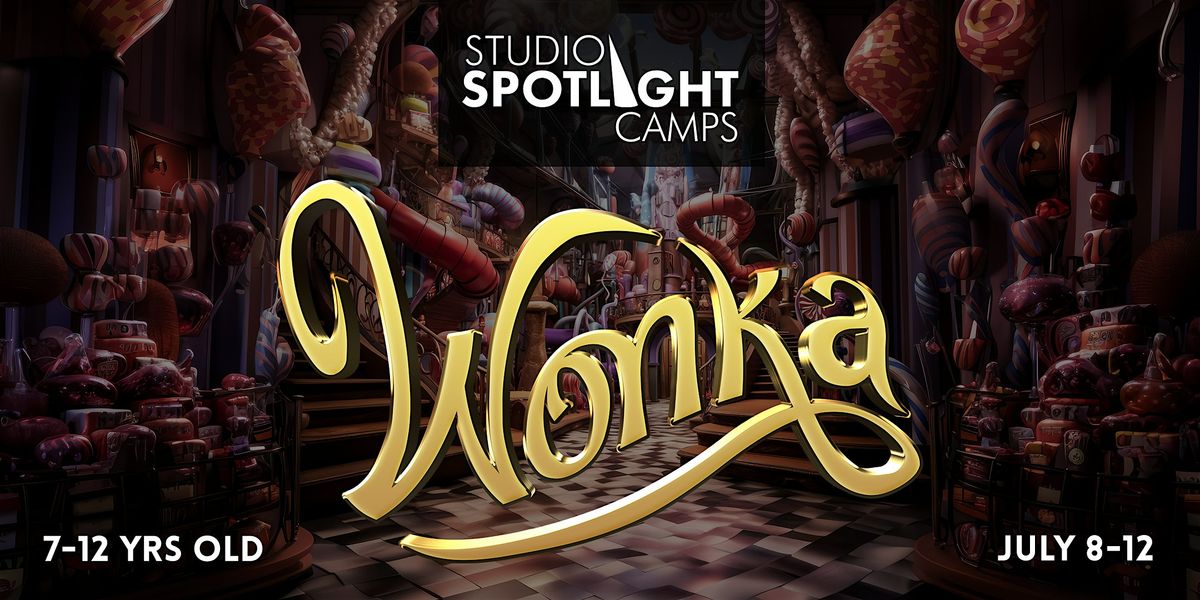 Studio Spotlight Camps: Wonka