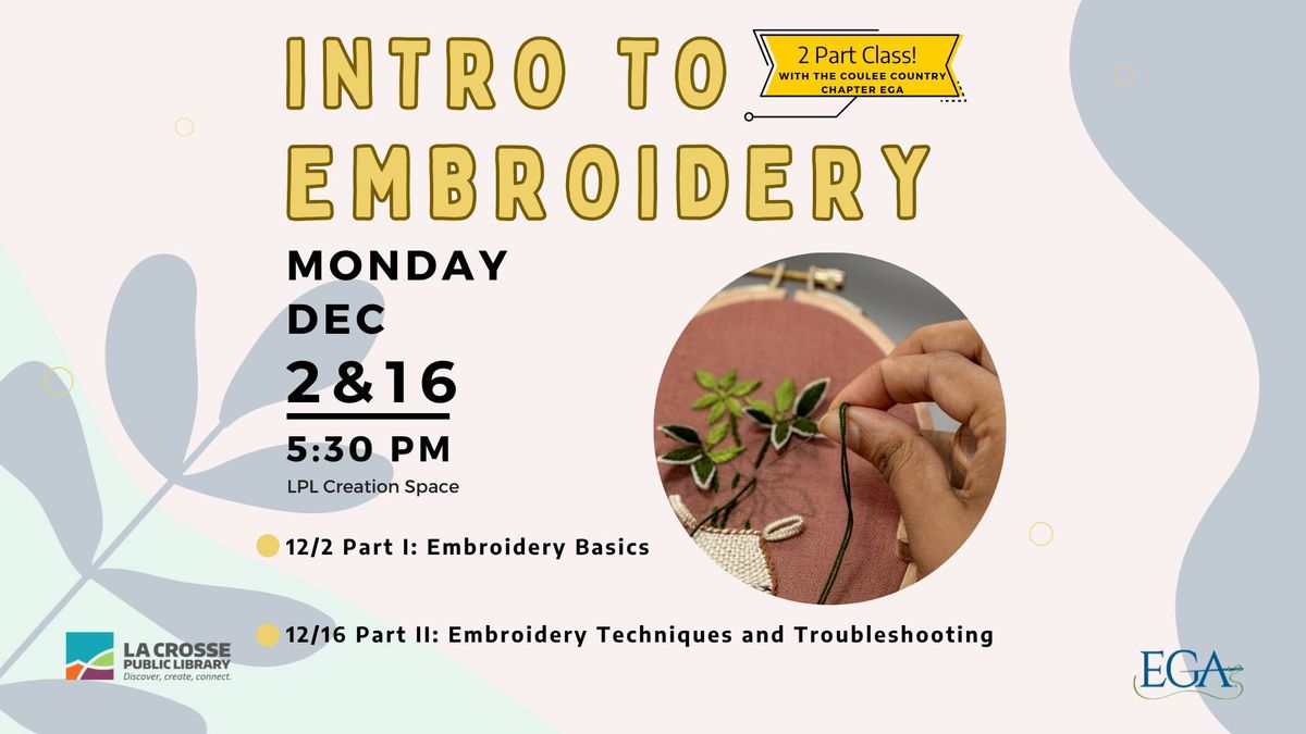 Intro to Embroidery-2 Part Class!