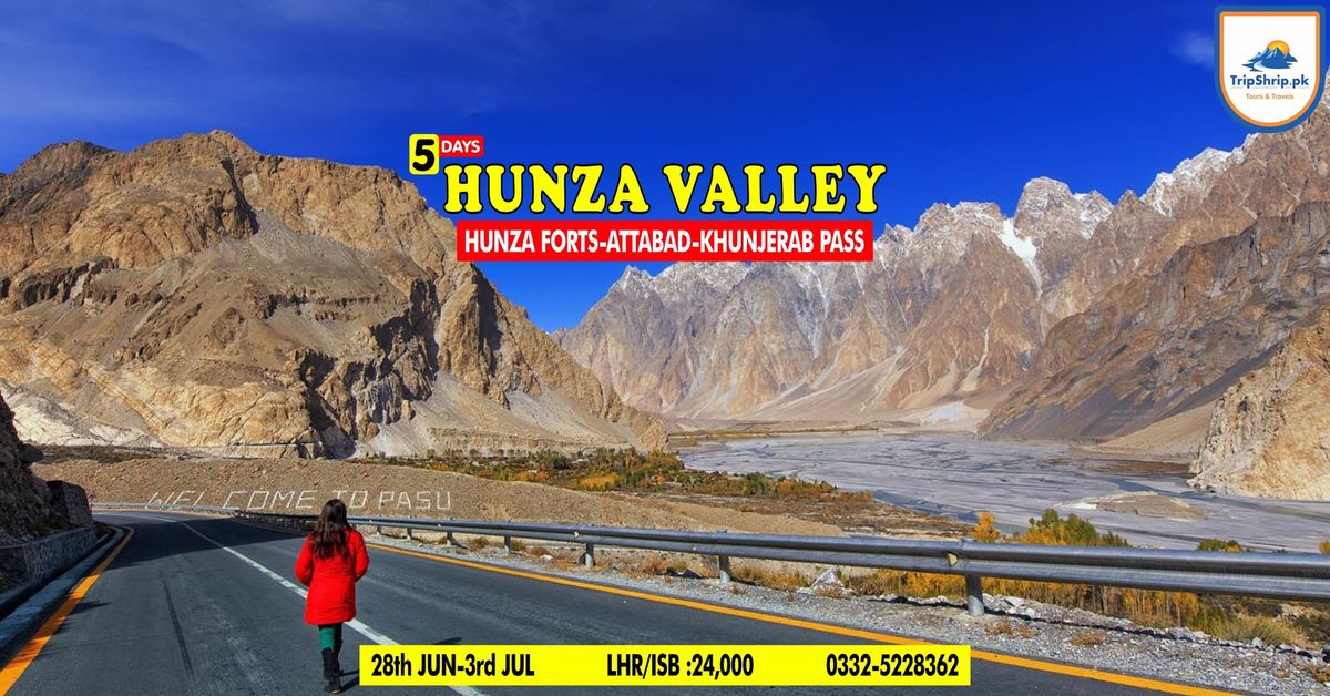 5 Days Trip to Hunza & Khunjrab Pass Via Naran