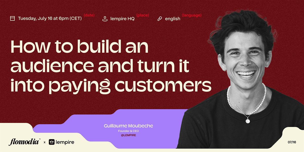 How to build an audience and turn it into paying customers ft. Guillaume