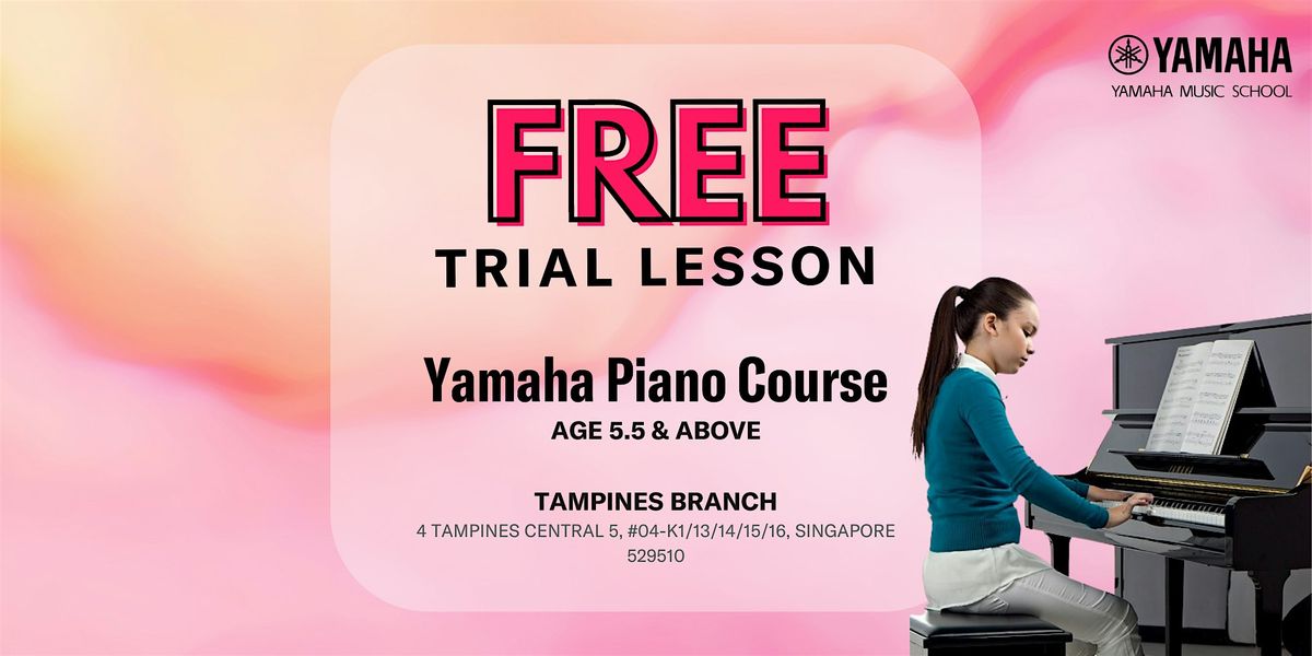 FREE Trial Yamaha Piano Course @ Tampines