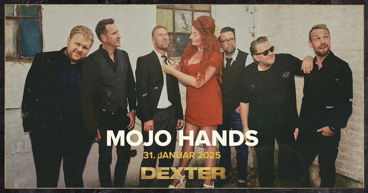 Mojo Hands - Dexter, Odense