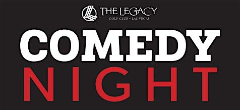 Comedy Night @ The Legacy Golf Club