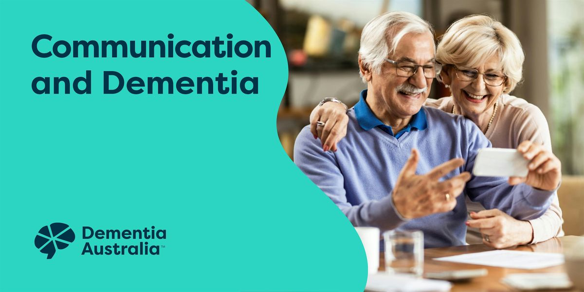 Communication and Dementia - Parkville - VIC