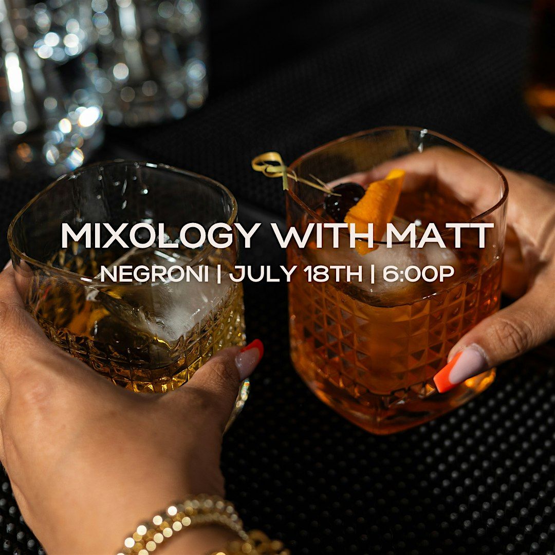 Mixology 101 with Matt - Negroni