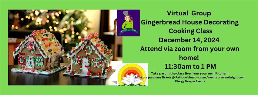 Virtual Ginger Bread House Decorating Class Vegan, Gluten & Allergy- Free