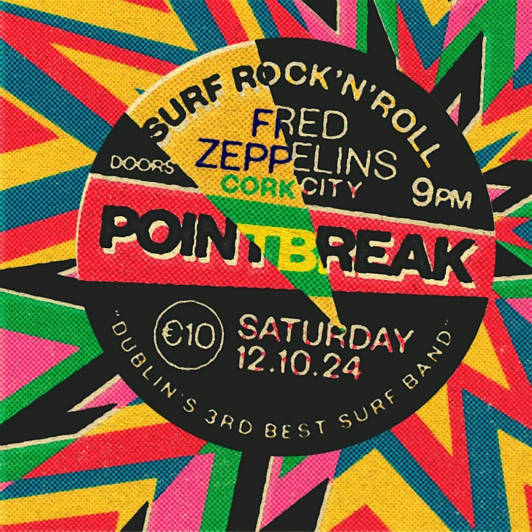 Pointbreak Live @ Fred Zeppelins, Cork