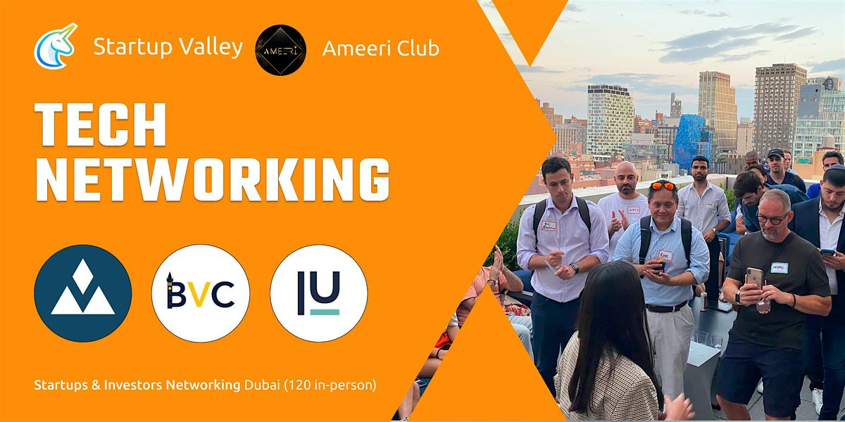 Tech Networking Dubai (120 in-person)