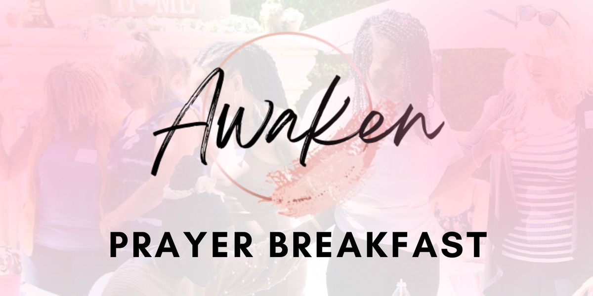 Awaken Prayer Breakfast