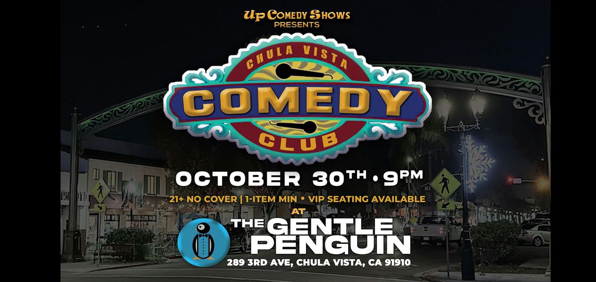 Chula Vista Comedy Club at The Gentle Penguin, Wednesday October 30th, 2024