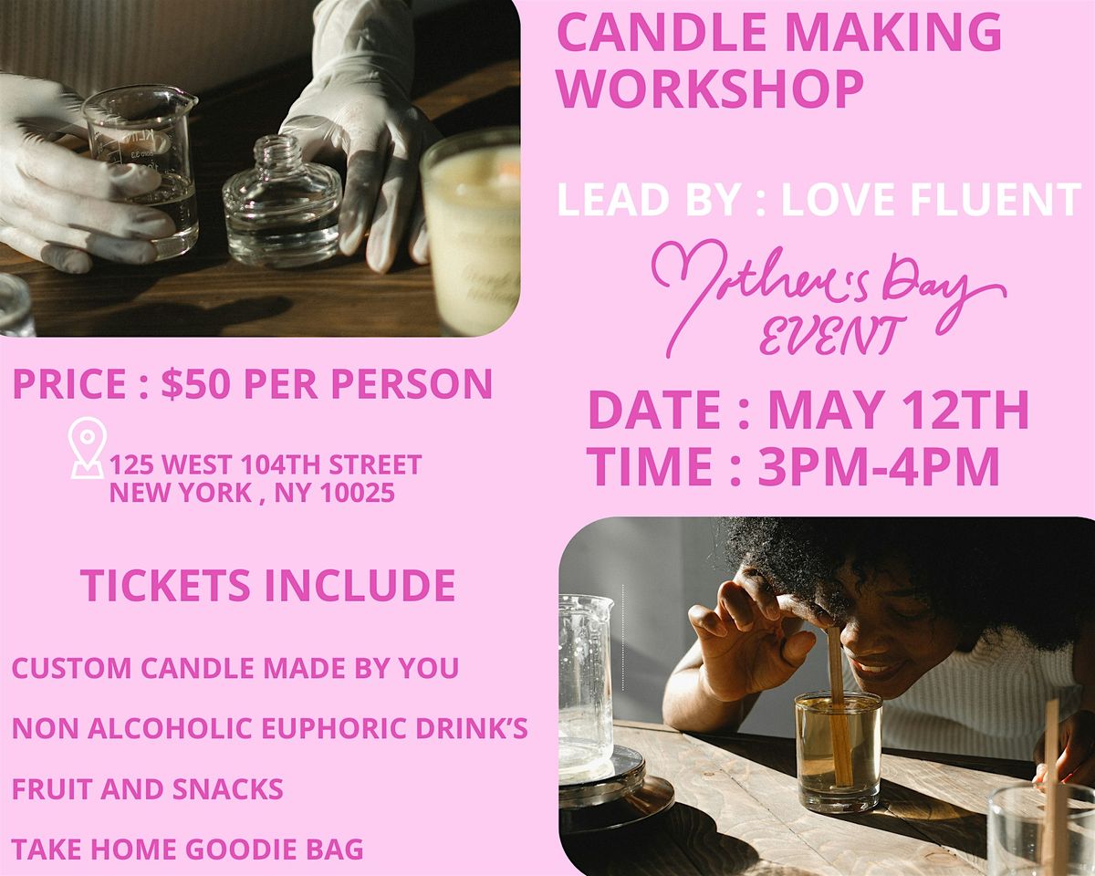 Mothers day candle making workshop