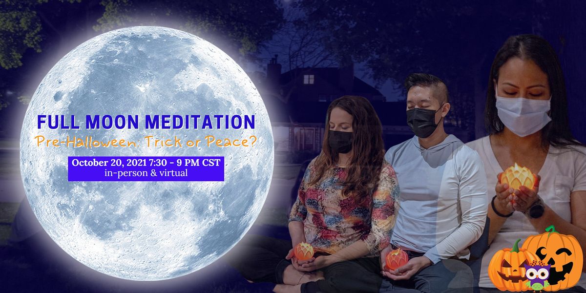 Full Moon Meditation | Trick or Peace?