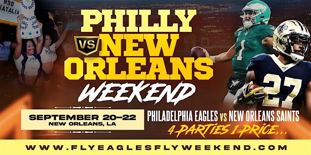 Philadelphia Eagles vs New Orleans Saints Weekend + Parties & Tailgate