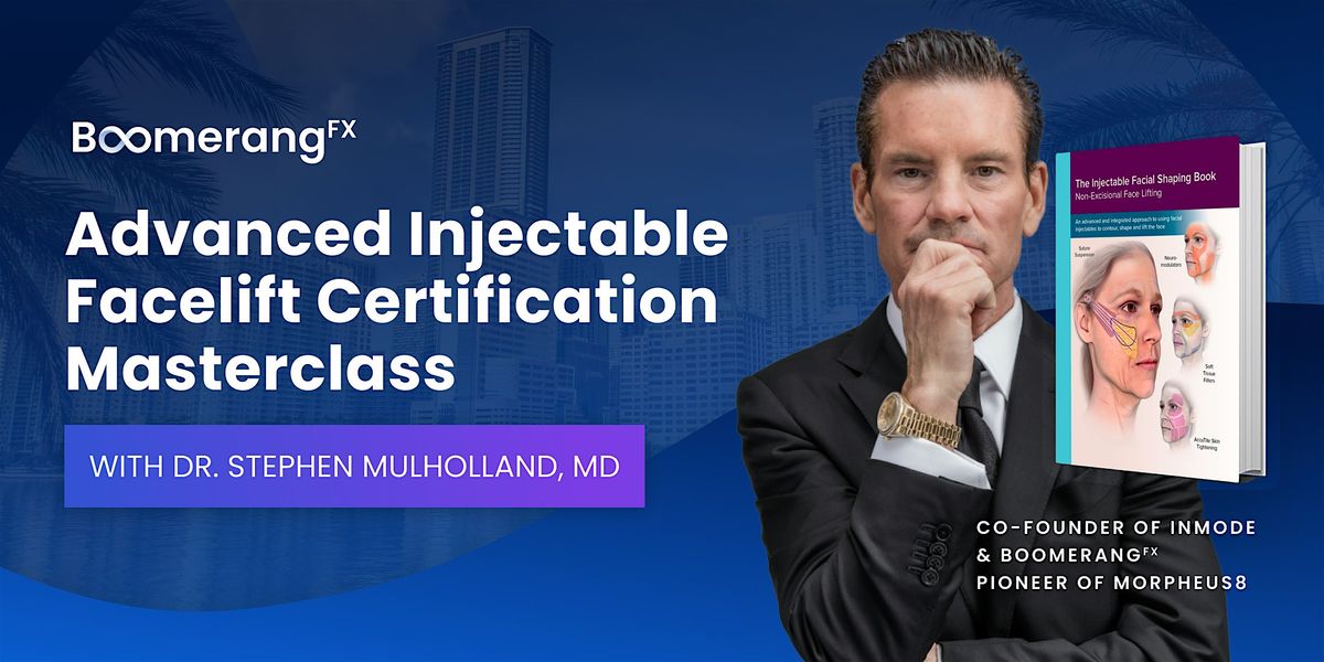 Advanced Injectable Facelift Certification Masterclass