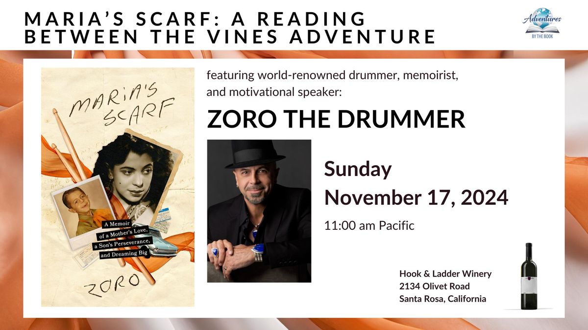 Reading Between the Vines Adventure (Sonoma): World Renowned Zoro the Drummer