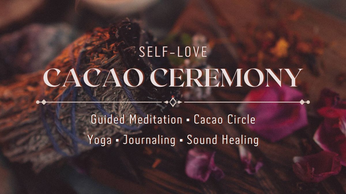 Self-Love Cacao Ceremony