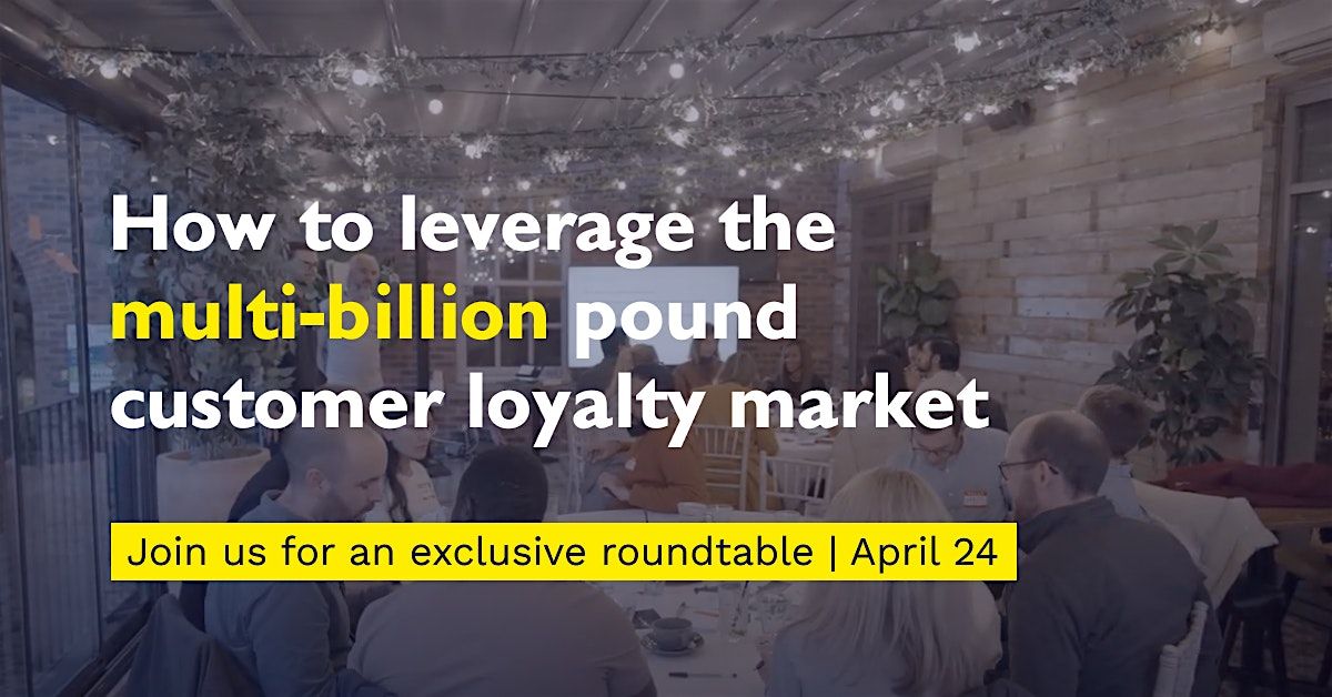 Customer Loyalty Roundtable