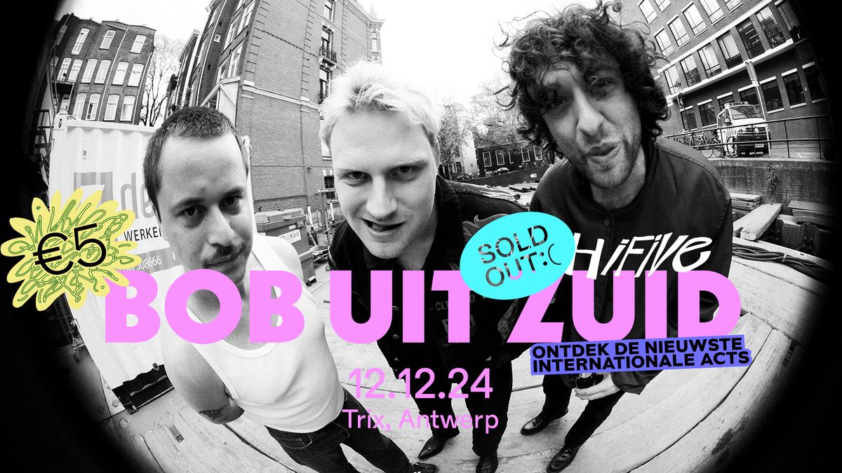 Bob uit Zuid \/ Trix - HiFive Concert! - SOLD OUT!