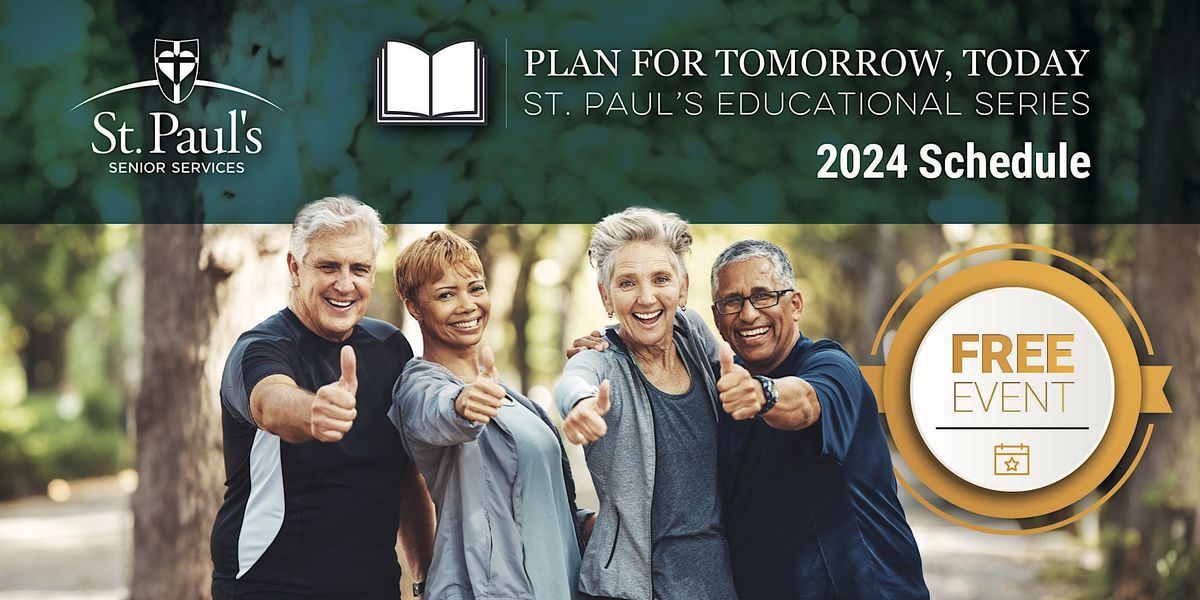 "Plan for Tomorrow, Today" - Healthy Aging