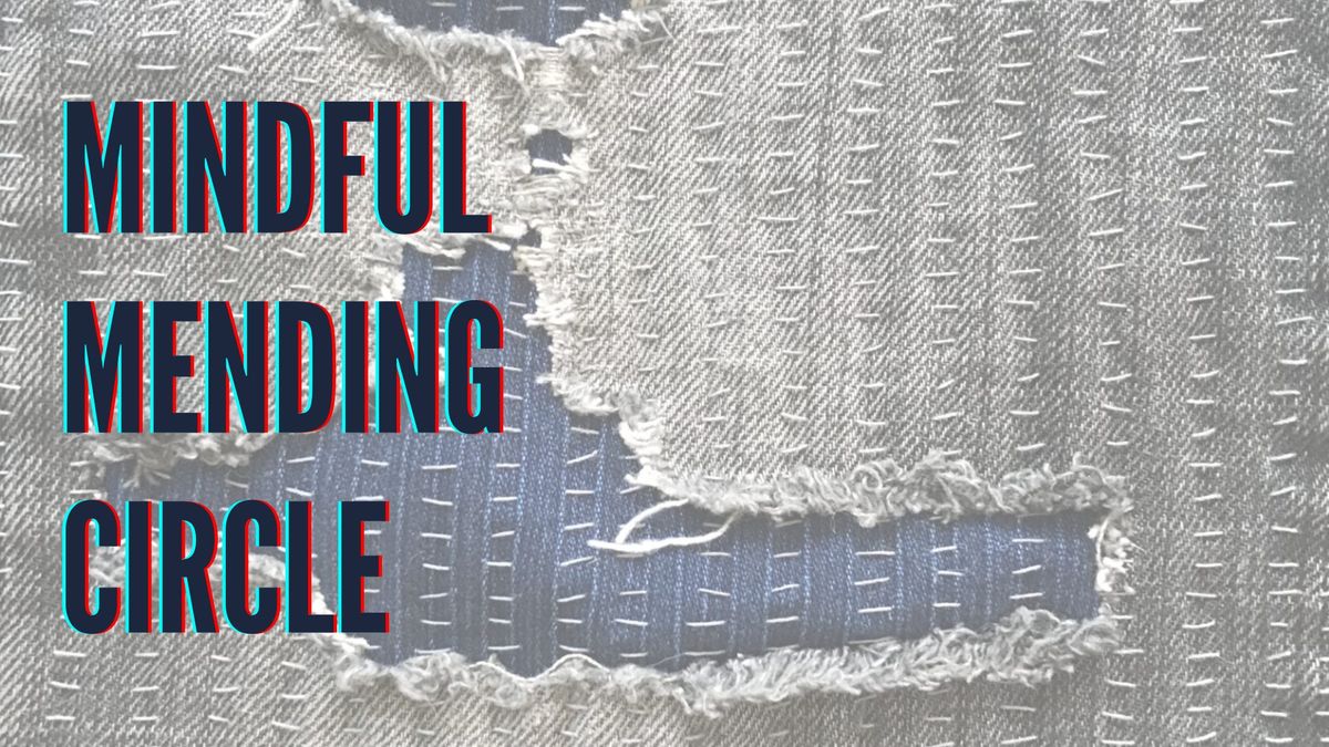 Mindful Mending Circle