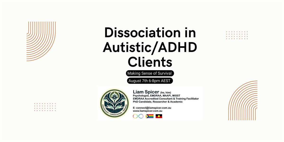 Dissociation in Autistic and ADHD Clients: Making Sense of Survival