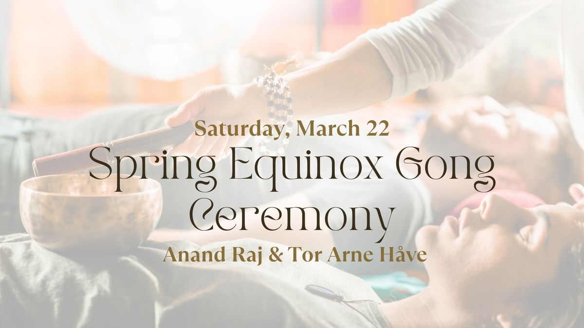 Spring Equinox Gong Ceremony