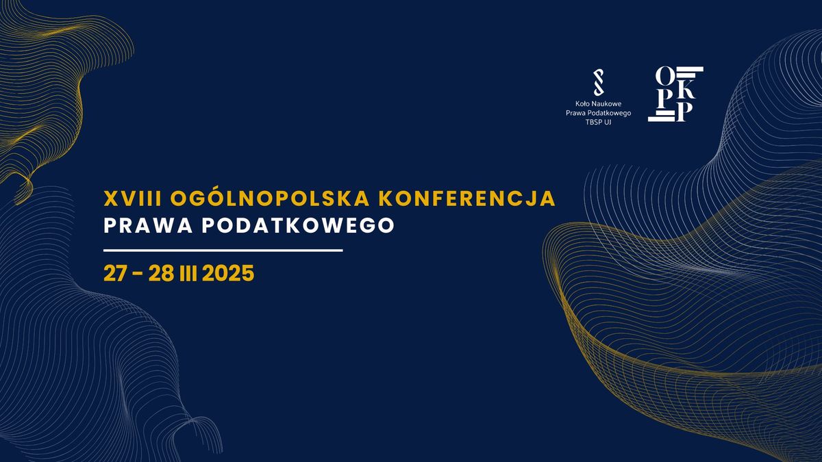 XVIII Og\u00f3lnopolska Konferencja Prawa Podatkowego