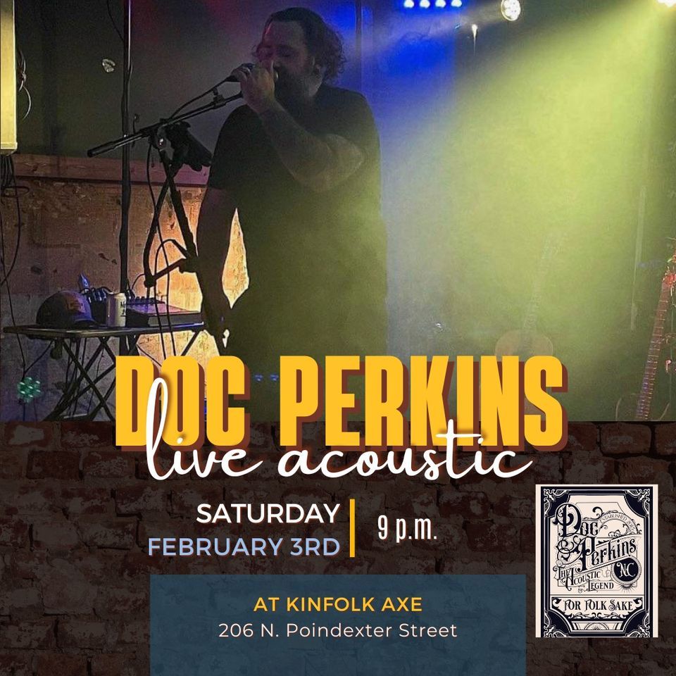 Doc Perkins Live at Kinfolk Axe