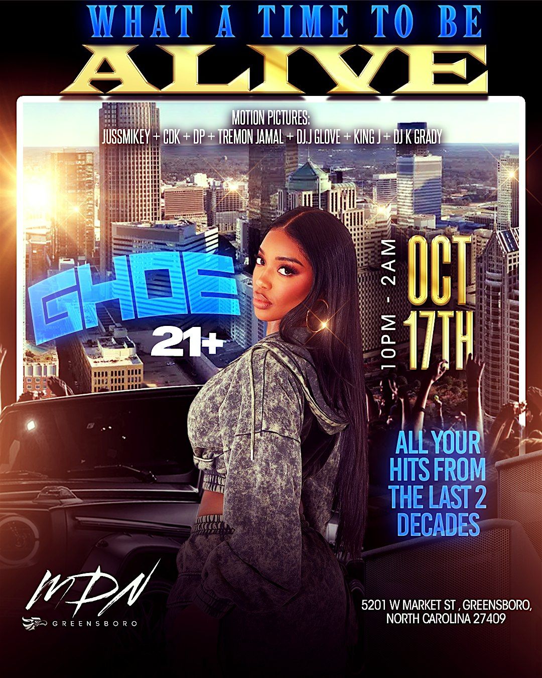 What A Time To Be Alive GHOE: All Your Hits From Last 2 Decades 21+