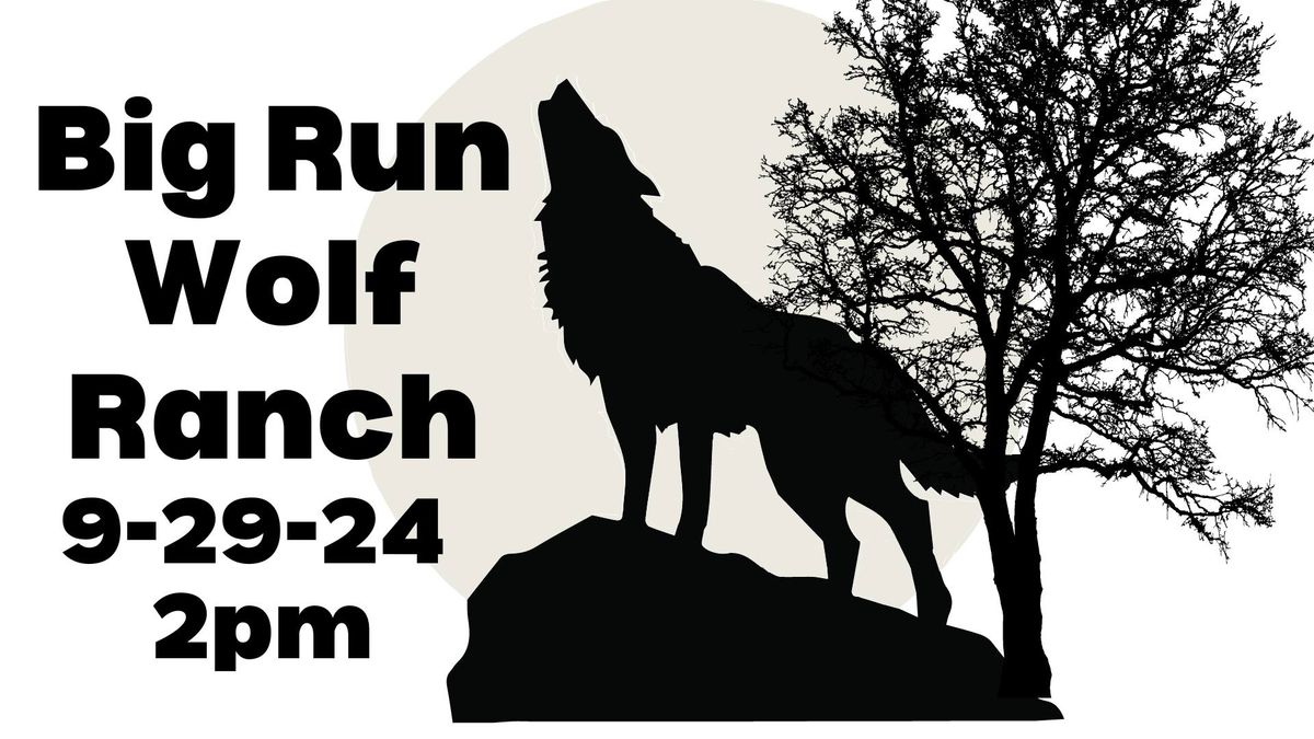 Big Run Wolf Ranch