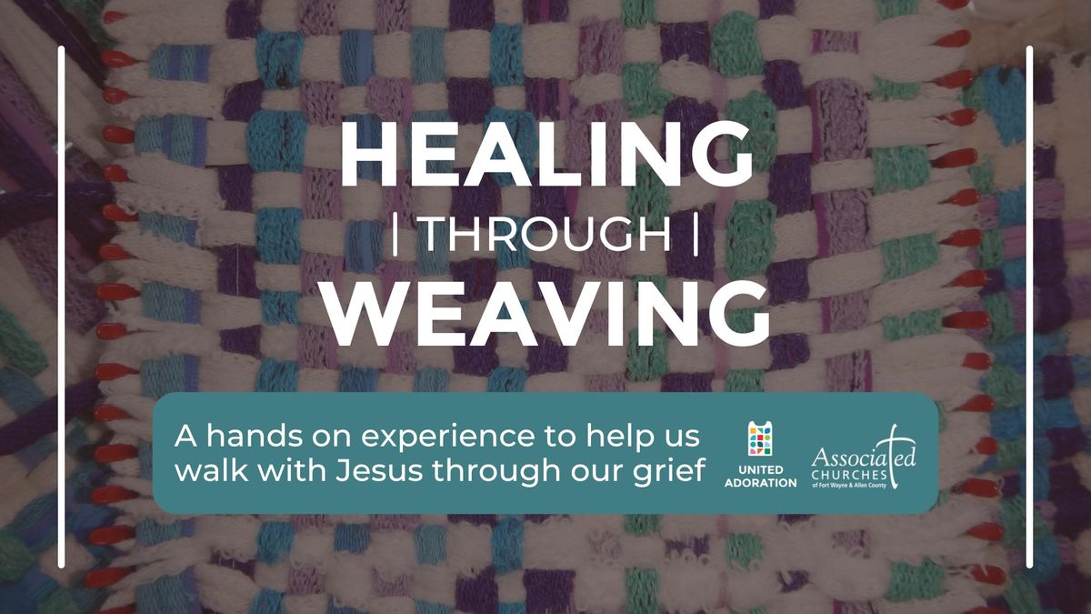 Healing Through Weaving