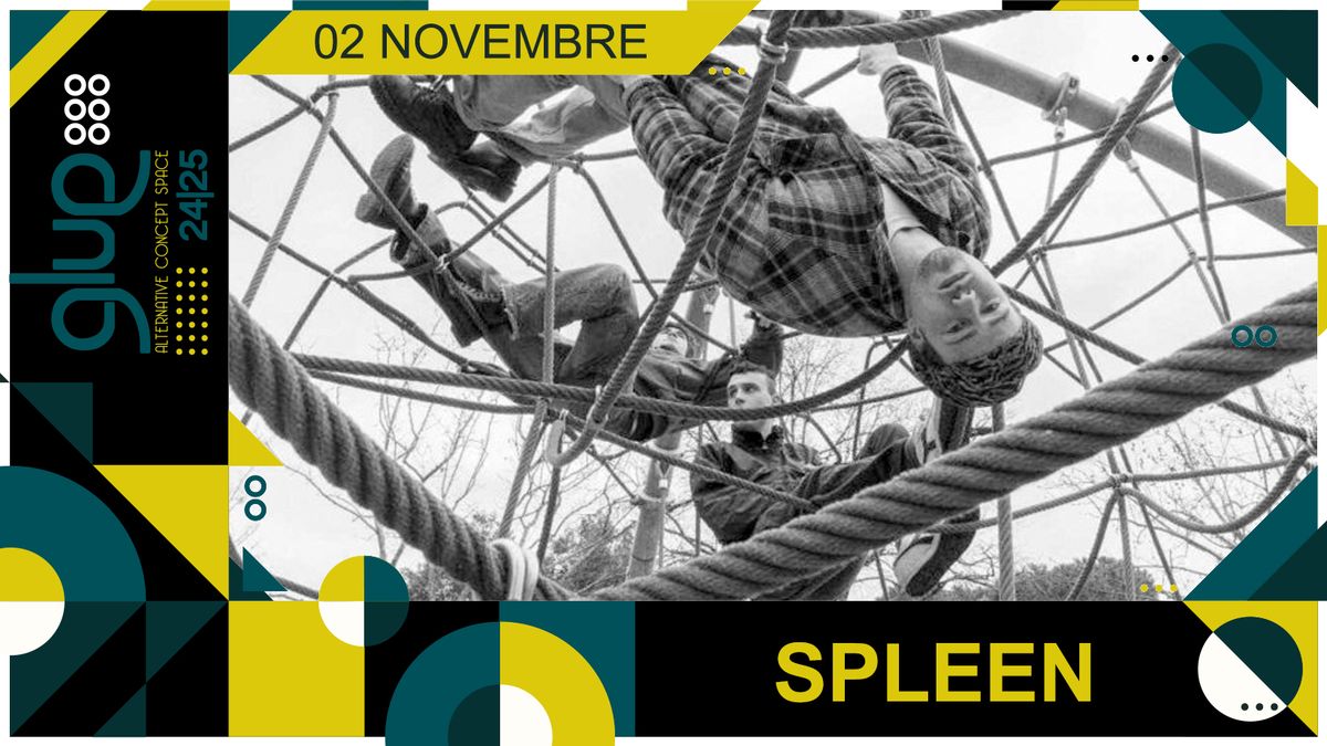 Spleen live@Glue