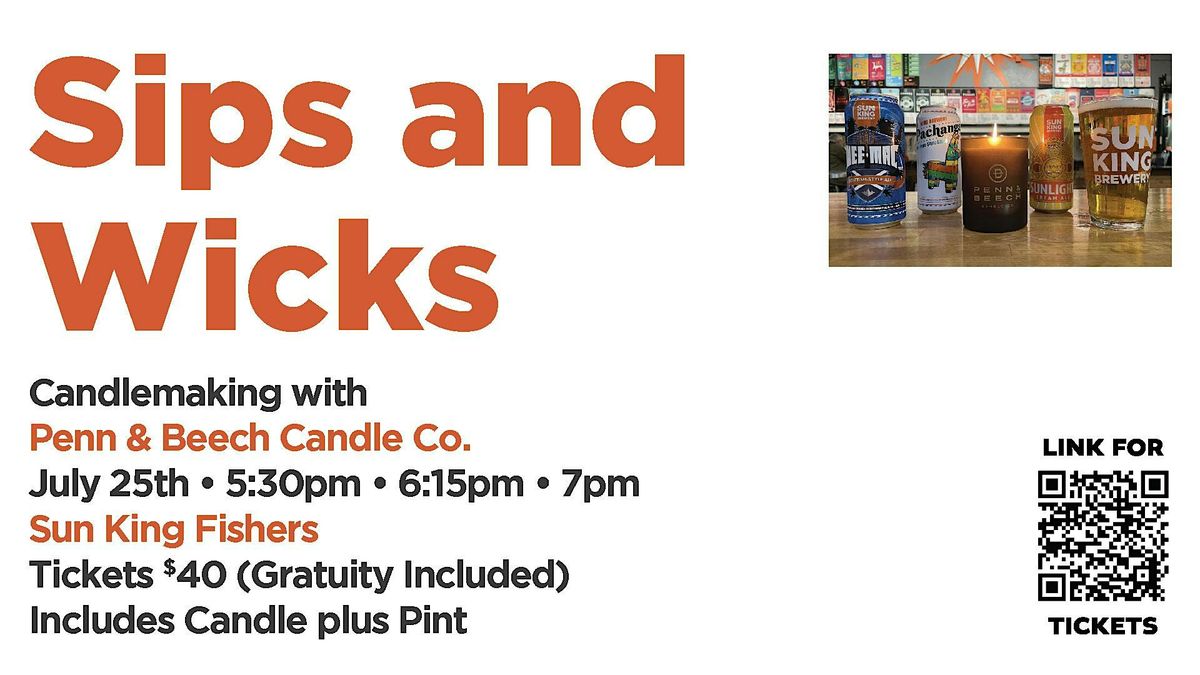Sips & Wicks w\/ Sun King Fishers and  Penn & Beech Candle Co.