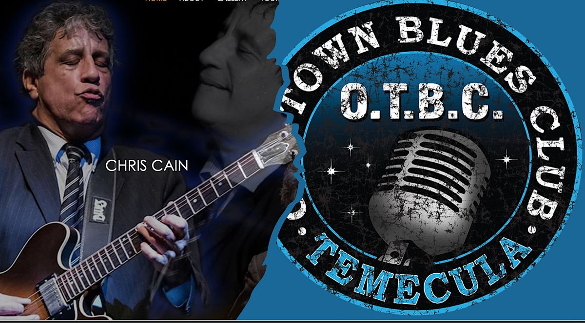 CHRIS CAIN BLUES! ONE OF SOCAL'S TOP BLUES PLAYERS!