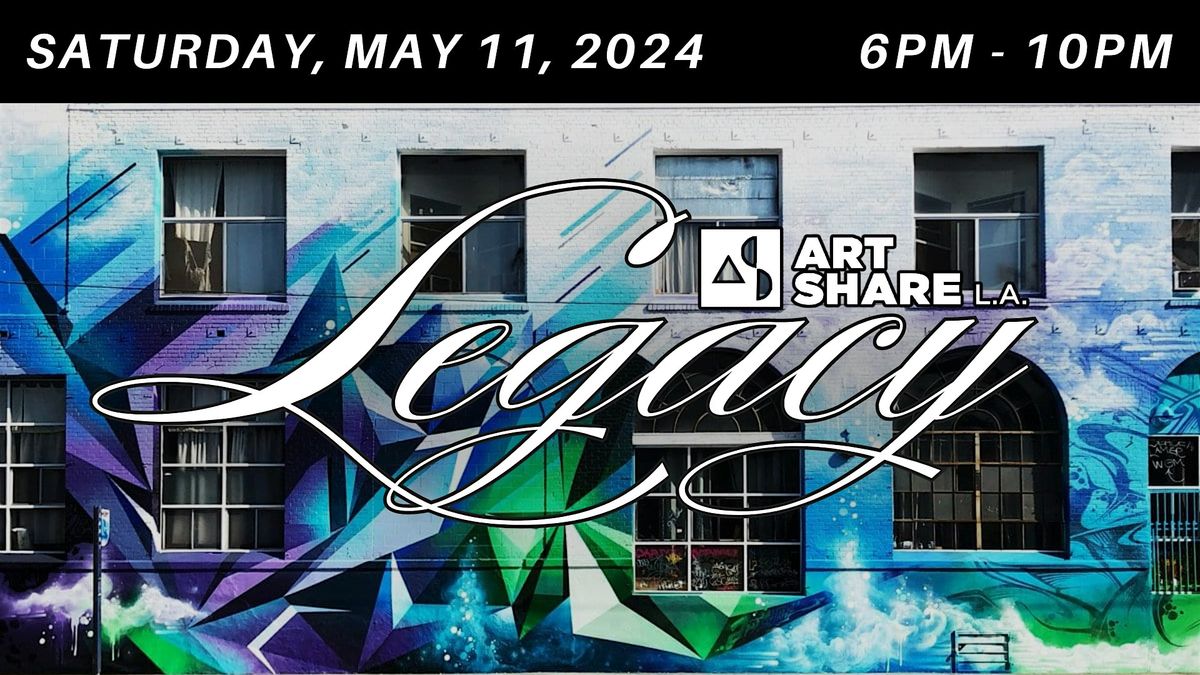 Art Share L.A. Legacy Benefit + Art Auction