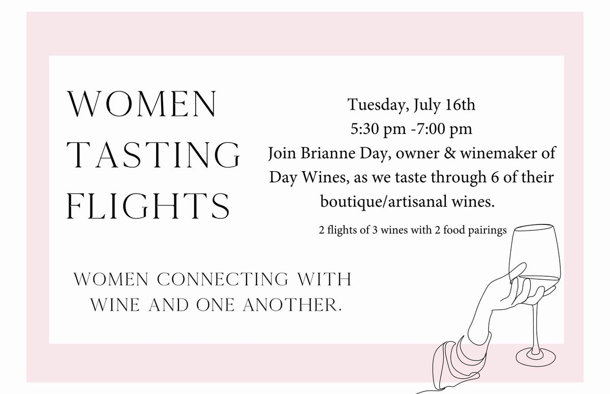 Women Tasting Flights: Day Wines